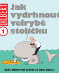 Dilbert 1: Jak vydrhnout velrybě stoličku
