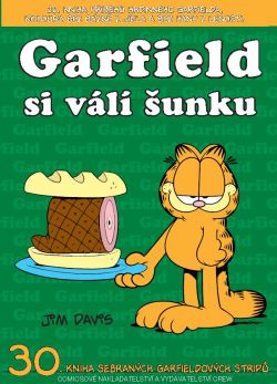 obrázek k novince Garfield 30: Garfield si válí šunku! A dotisk čísla 1!