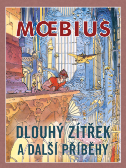 obrázek k novince Moebius: Dlouhý zítřek a další příběhy!