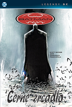 obrázek k novince Batman: Černé zrcadlo (Legendy DC)