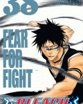 Bleach 38. Fear For Fight